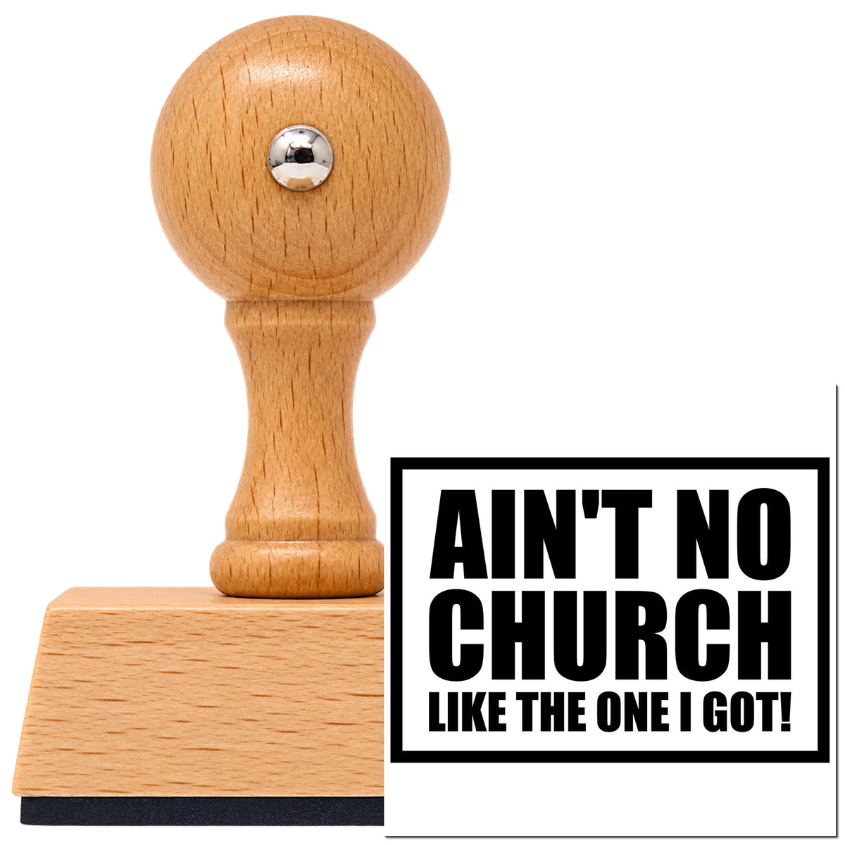 Vintage Pro beech wood stamp with a round knob handle, shown with its black Ain't No Church Block imprint on white.