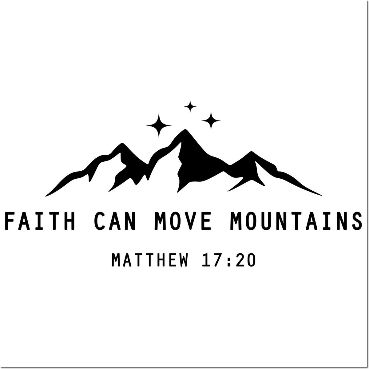 Black faith stamp seal with mountain silhouette, three stars, and Matthew 17:20 on white background.