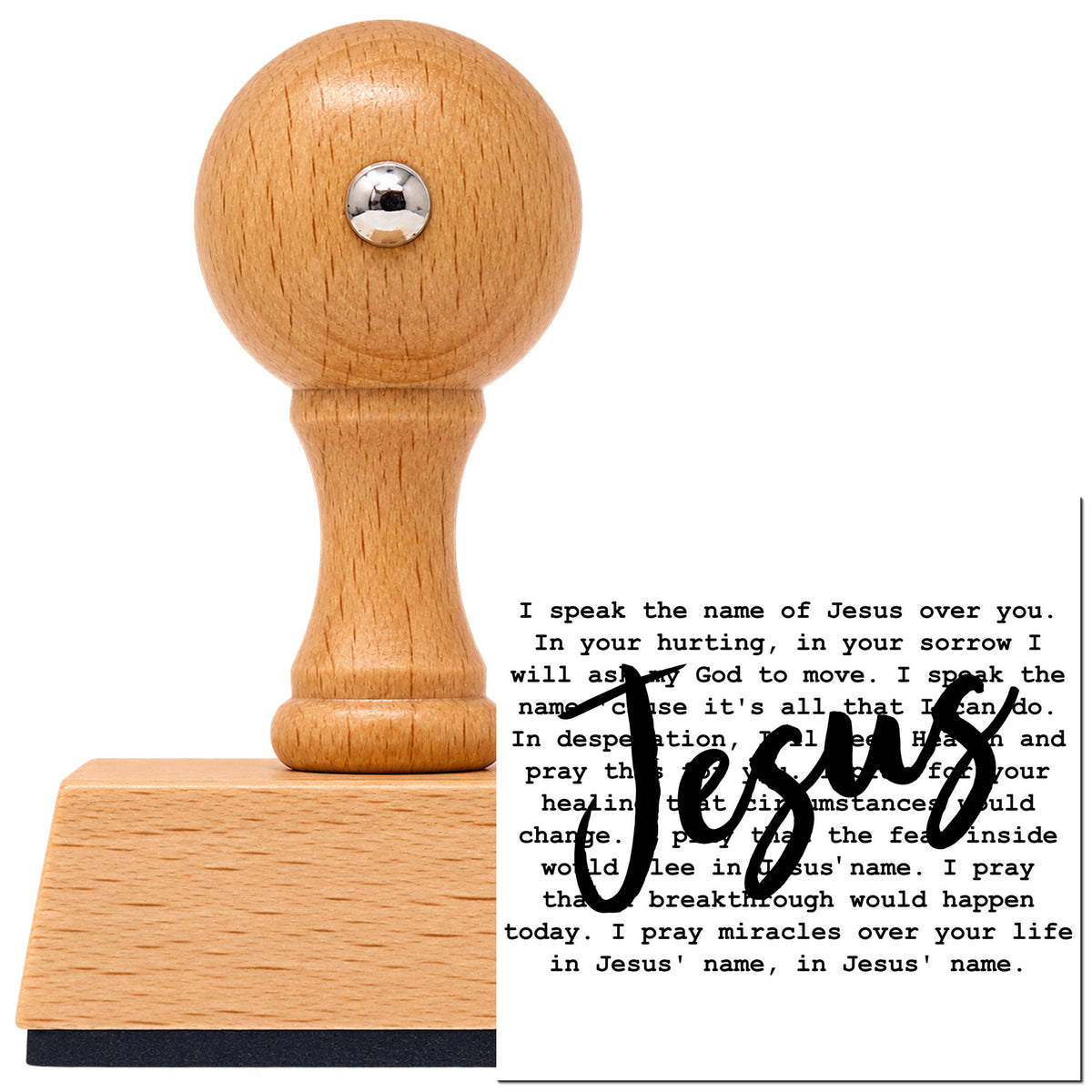 Vintage Pro beech wood stamp with a round knob handle, shown with its black I Speak The Name Of Jesus Over You imprint on white.