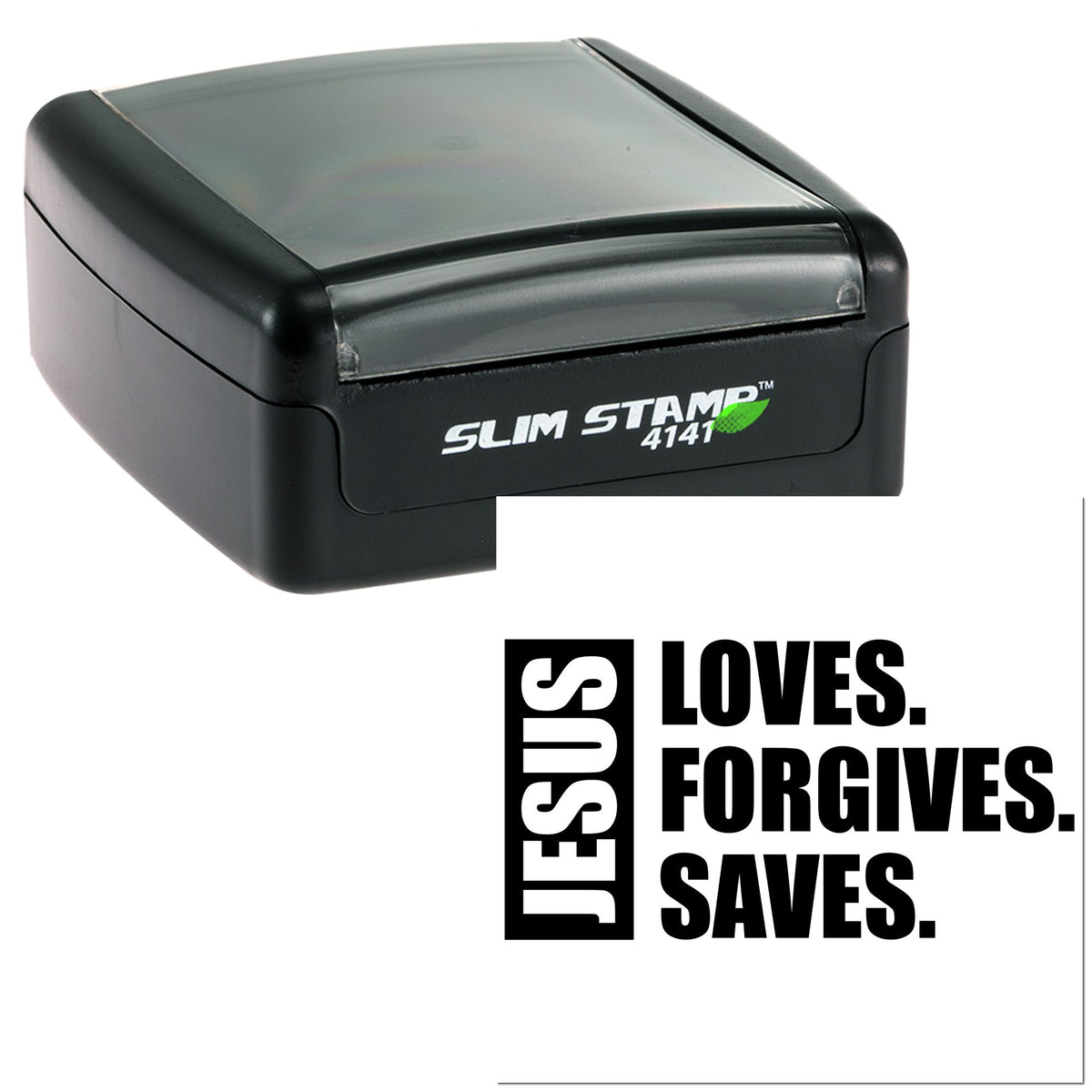 Black self-inking Slim Stamp 4141 seal with clear top and bold white JESUS LOVES. FORGIVES. SAVES. slogan.