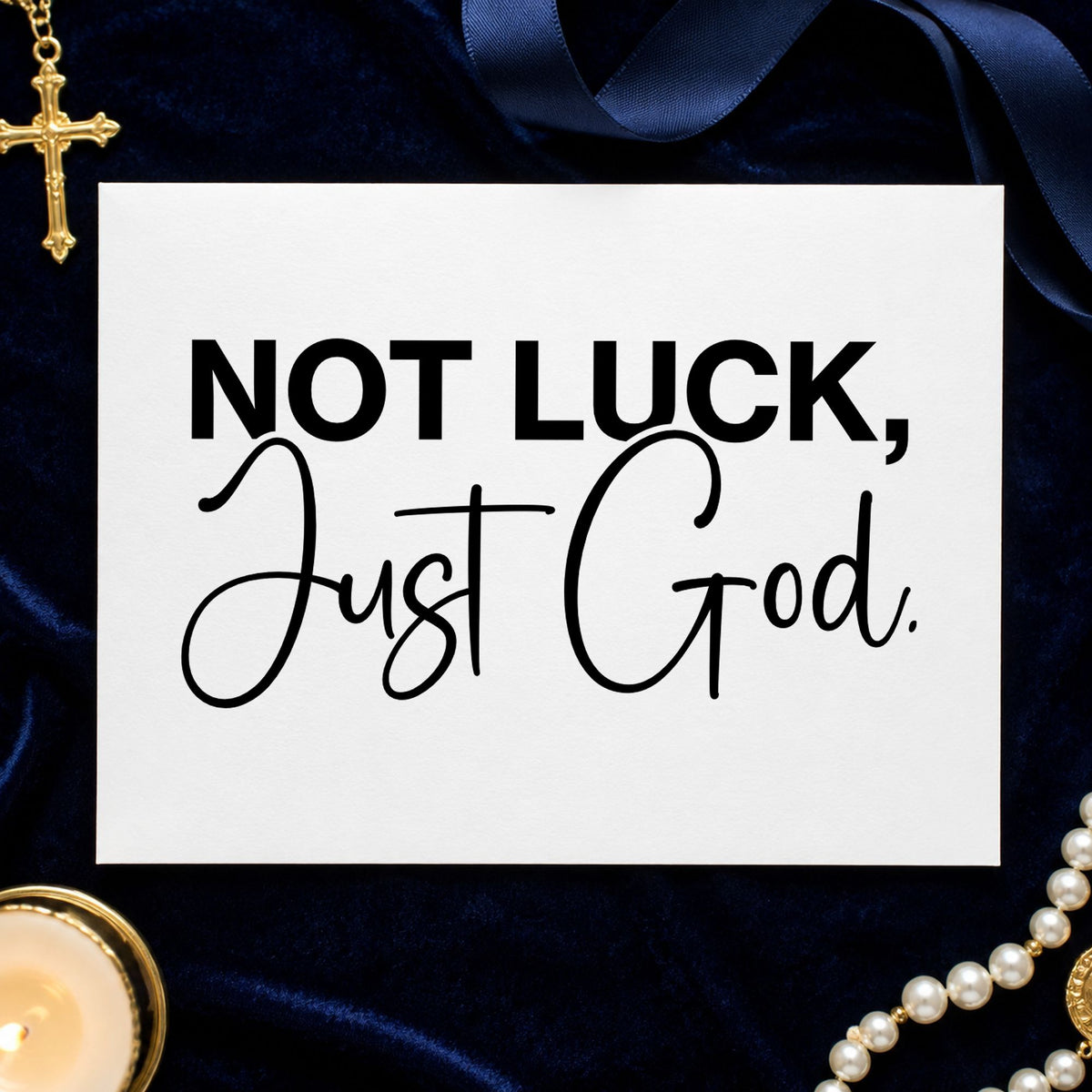 Not Luck Just God rubber stamp printed in black ink, ready for not luck cards and similar paper crafts.