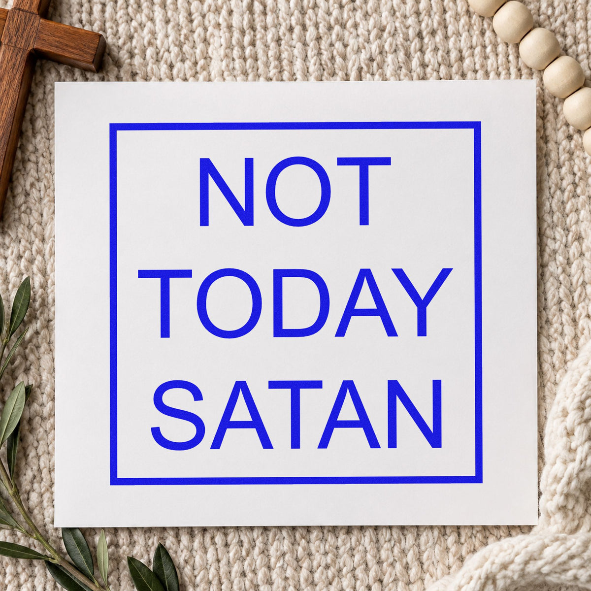 Not Today Satan Frame craft stamp in blue ink on cardstock, an easy option for tee transfers.