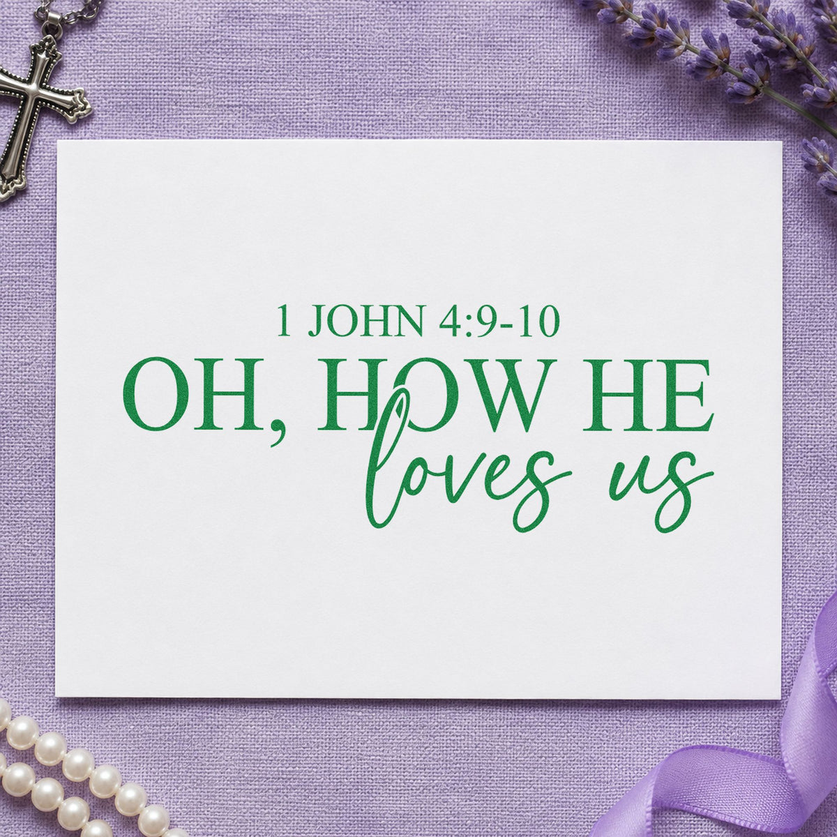 Oh How He Loves Us craft stamp imprint in green ink on a handmade project, one idea being framed nursery art.