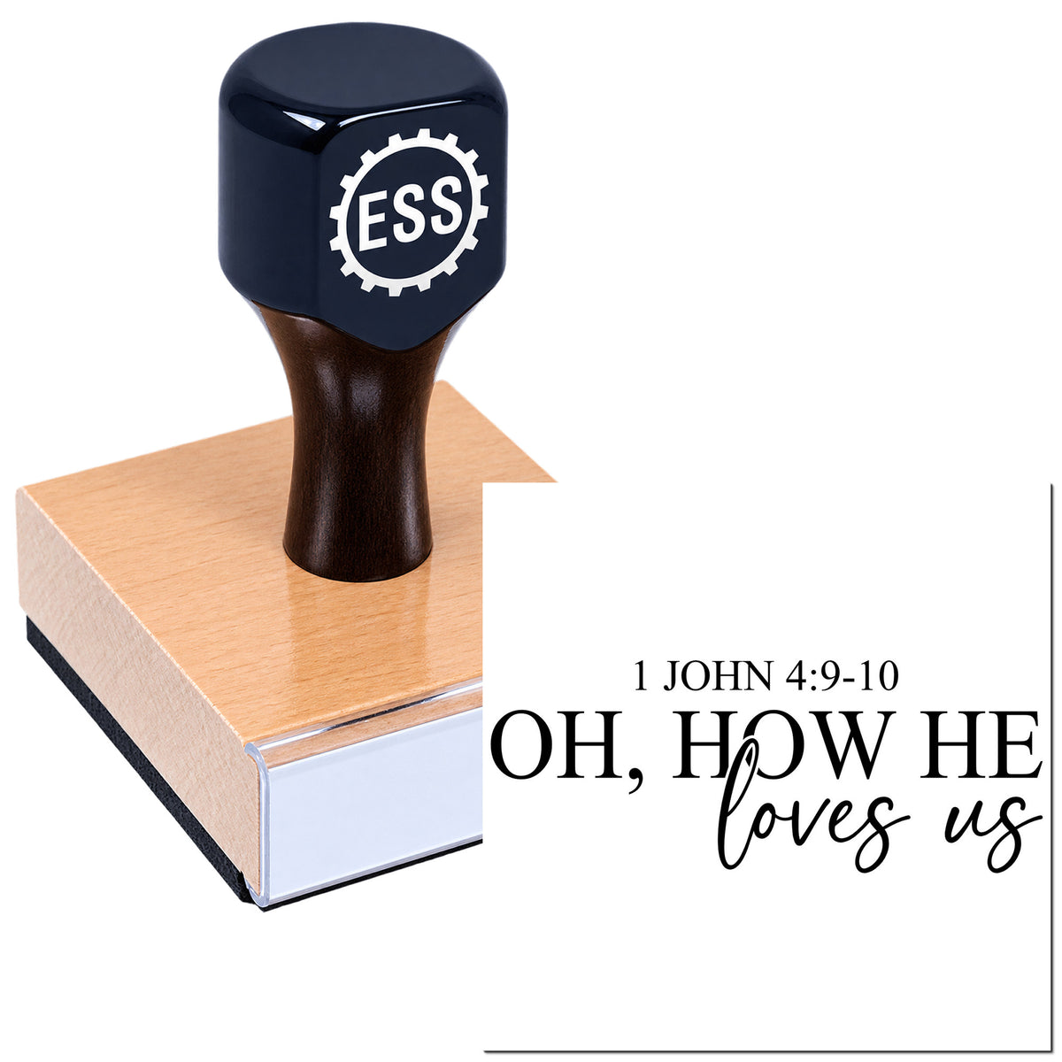 Black ESSL stamp and seal on wooden base with white scripture design: 1 John 4:9-10, "Oh, how He loves us."