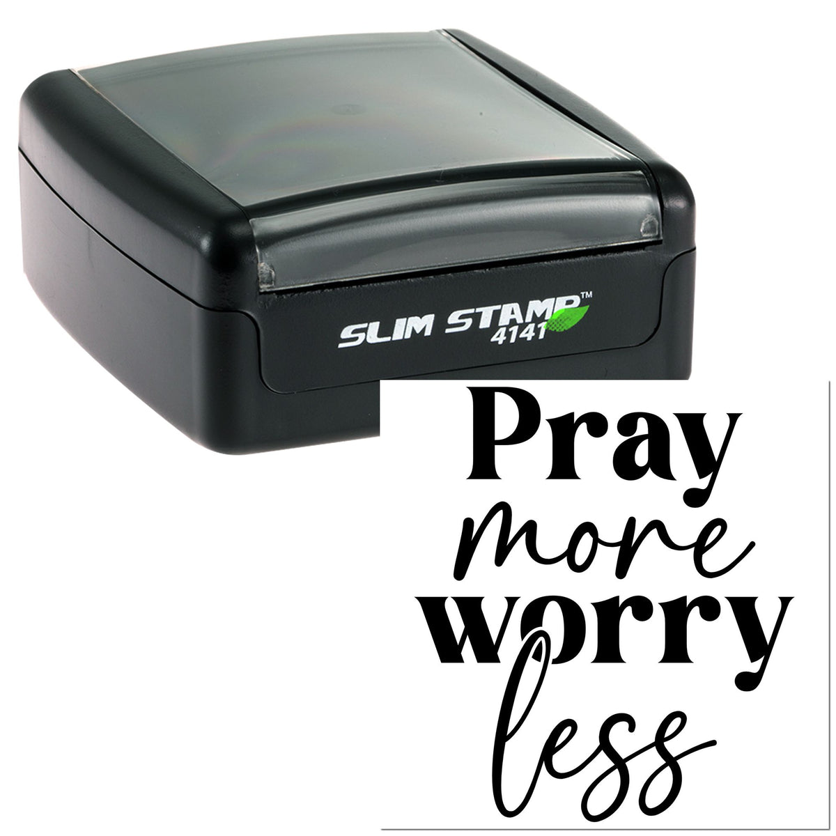 Black Slim Stamp 4141 self-inking stamp with transparent top beside white prayer seal reading Pray more worry less.