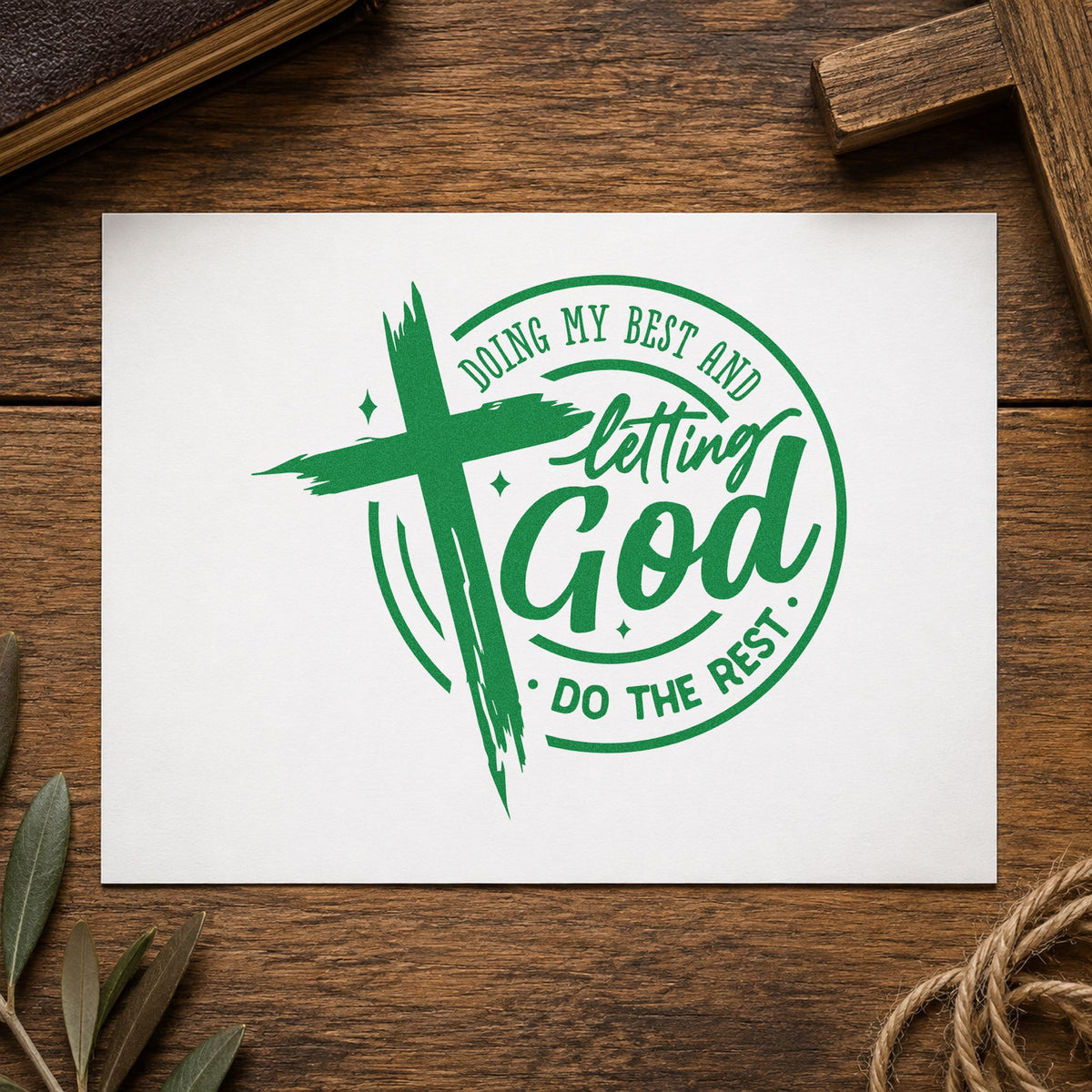 Doing My Best Letting God craft stamp imprint in green ink on a handmade project, one idea being framed desk art.
