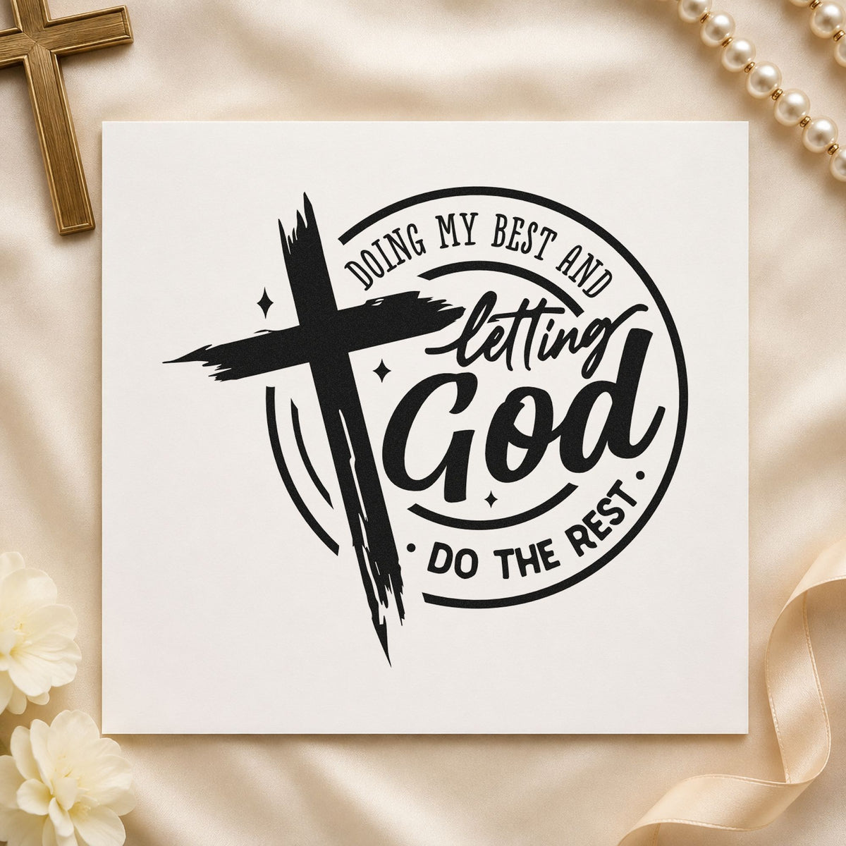 Doing My Best Letting God rubber stamp printed in black ink, ready for doing my best cards and similar paper crafts.