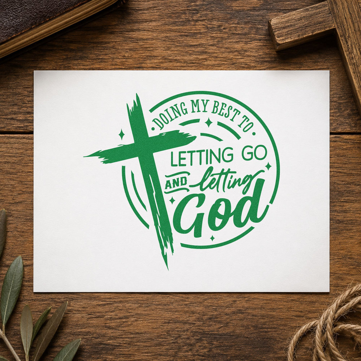 Letting Go and Letting God craft stamp imprint in green ink on a handmade project, one idea being retirement cards.