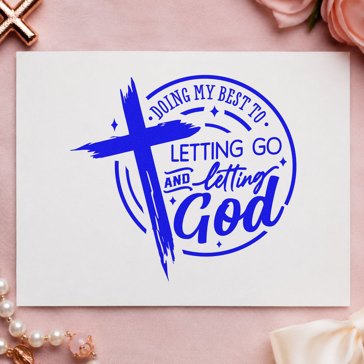 Letting Go and Letting God craft stamp imprinted in blue ink on paper, a design suited to canvas totes.
