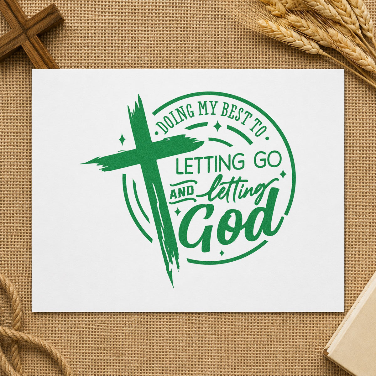 Letting Go and Letting God craft stamp imprint in green ink on a handmade project, one idea being framed desk art.