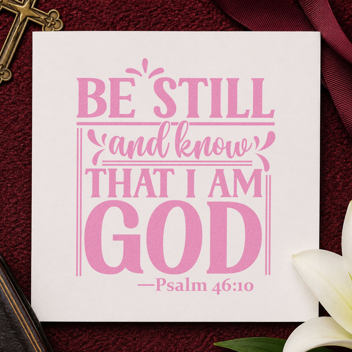 Be Still and Know God craft stamp in purple ink on cardstock, an easy option for sympathy notes.