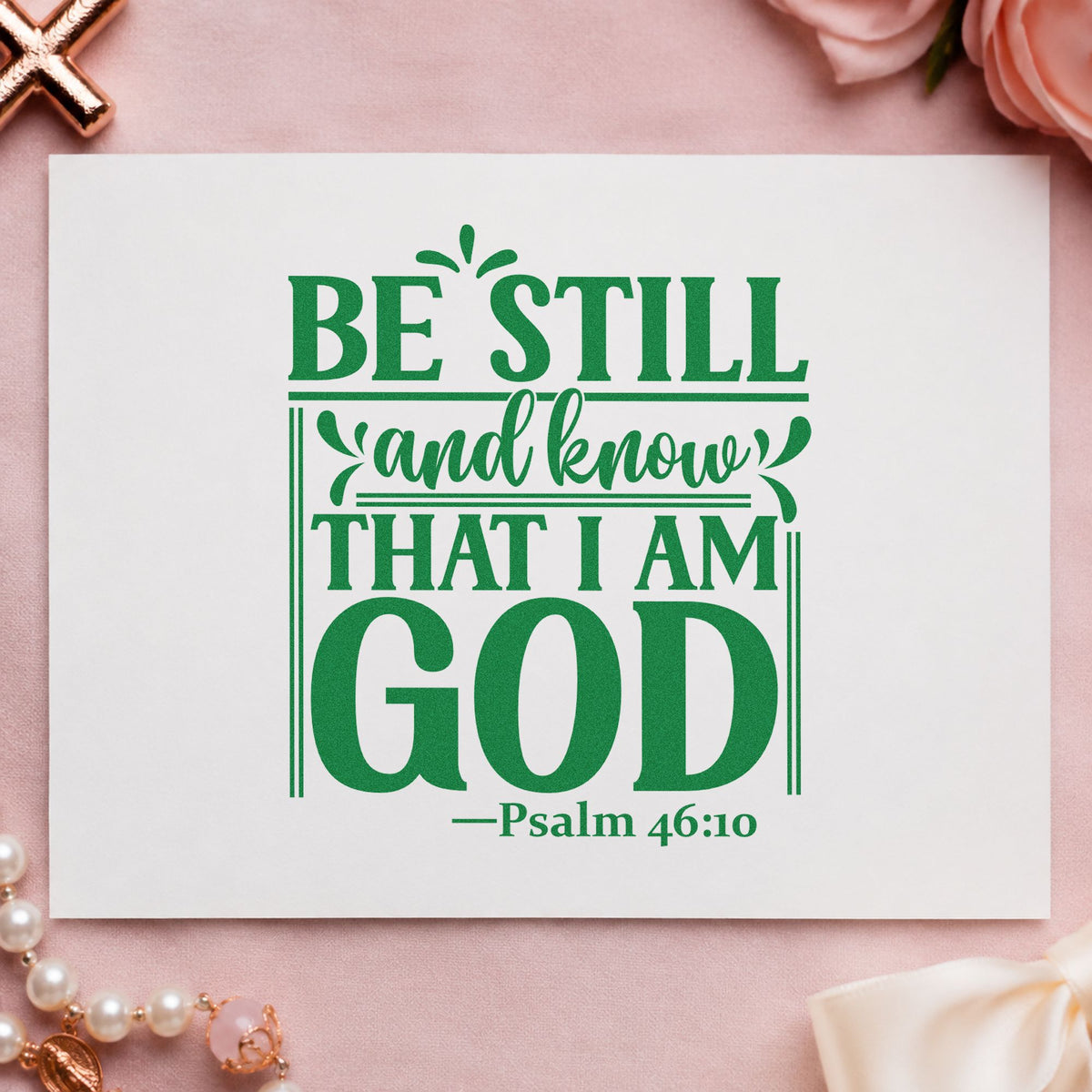 Be Still and Know God craft stamp imprint in green ink on a handmade project, one idea being framed bedroom art.