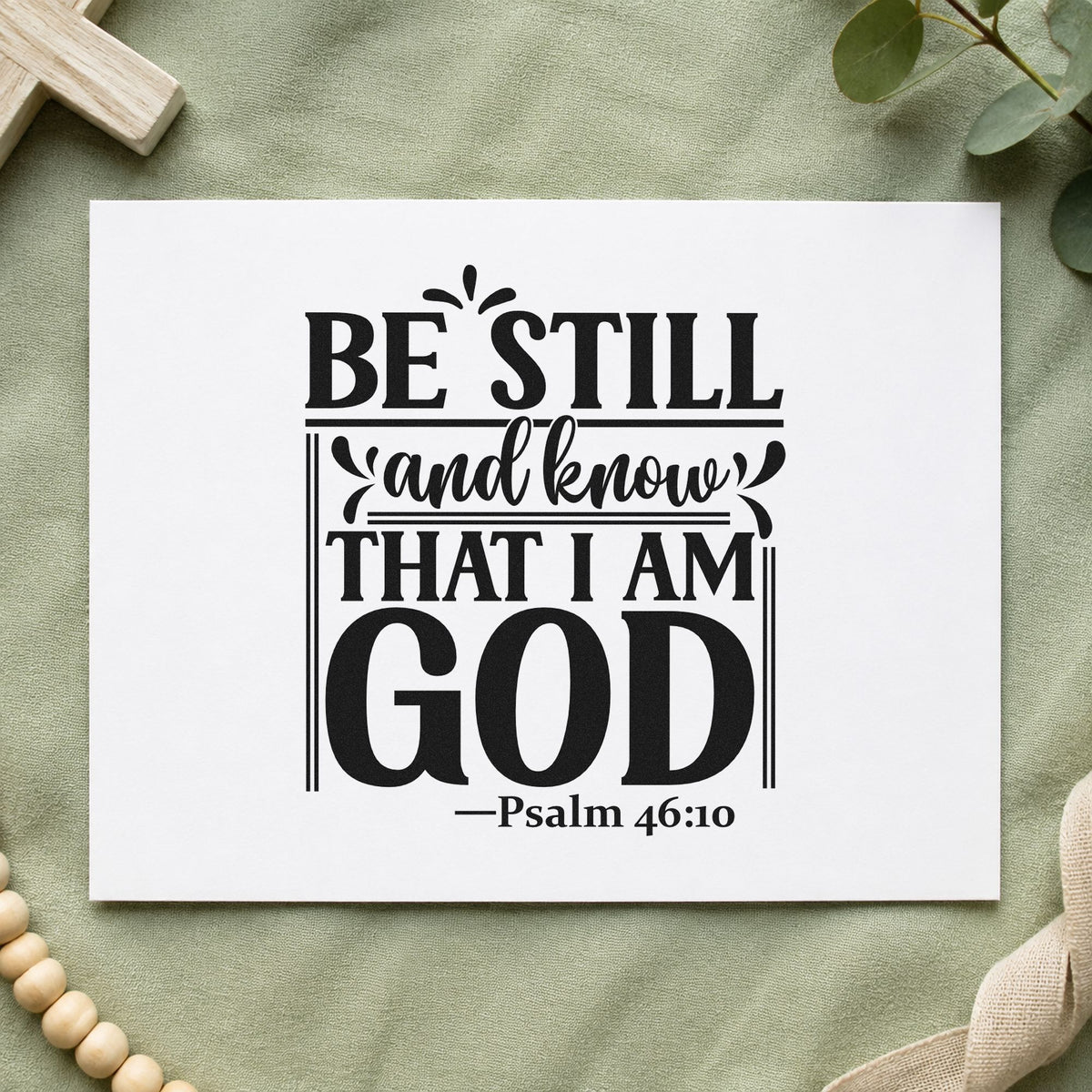 Be Still and Know God rubber stamp printed in black ink, ready for rules verse cards and similar paper crafts.