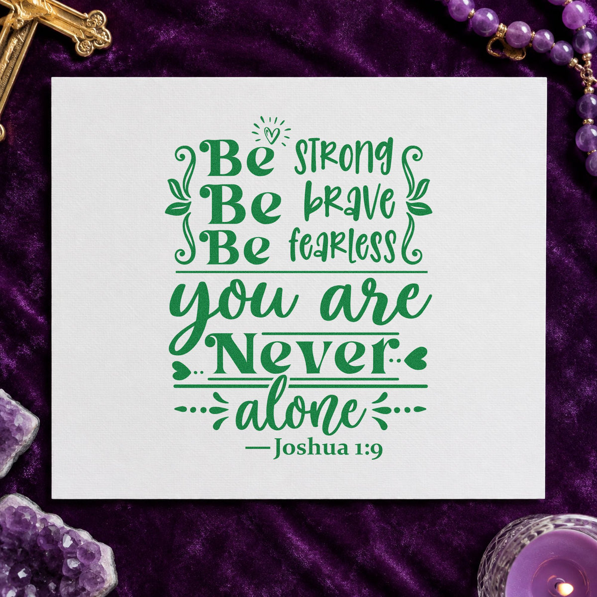 Be Strong Brave Fearless craft stamp imprint in green ink on a handmade project, one idea being deployment gifts.