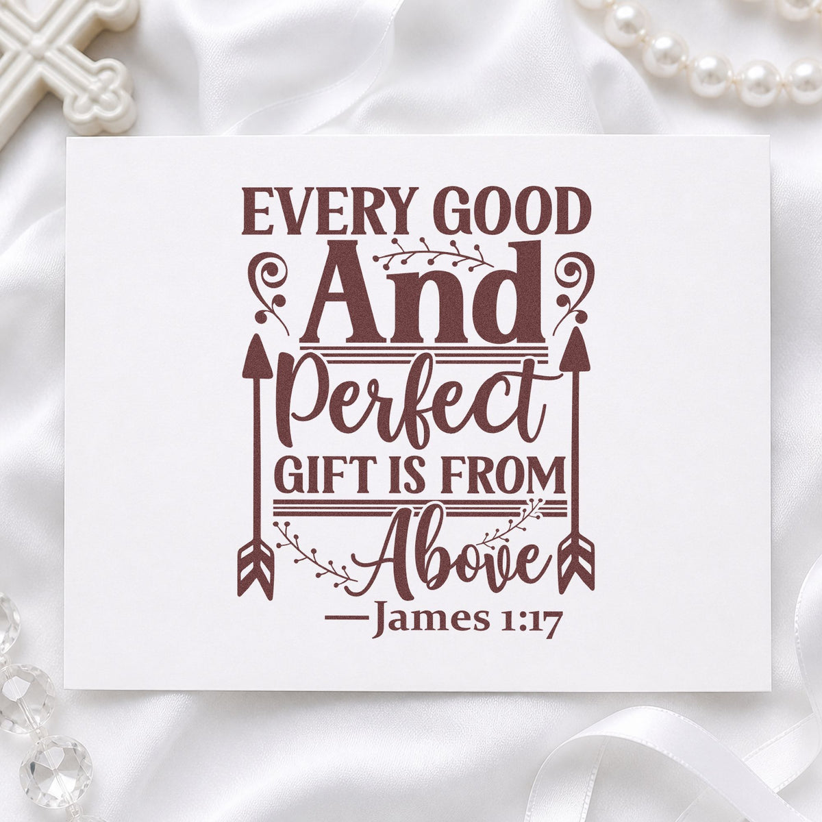 Every Good and Perfect Gift rubber stamp printed in brown ink, ready for blessing scrapbooks and similar paper crafts.