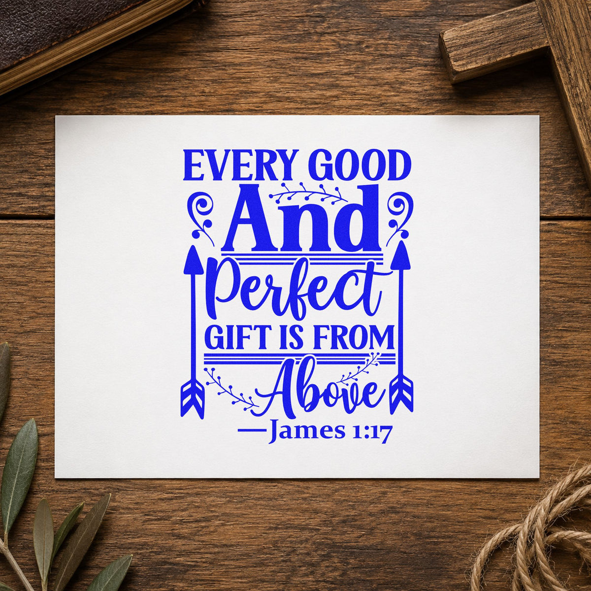 Every Good and Perfect Gift craft stamp imprinted in blue ink on paper, a design suited to thanksgiving cards.