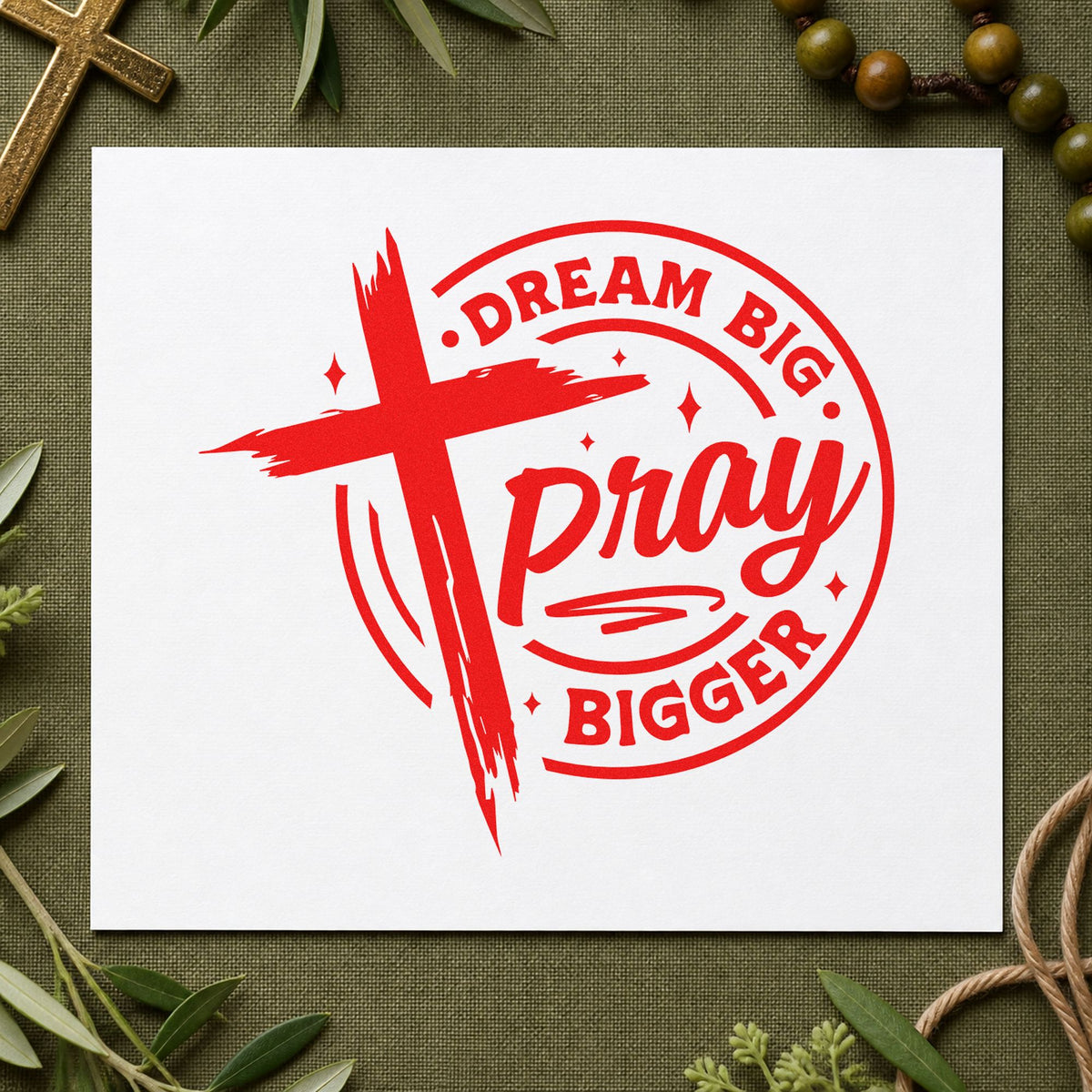 Dream Big Pray Bigger rubber stamp shown in red ink, stamped for projects such as planner first pages.