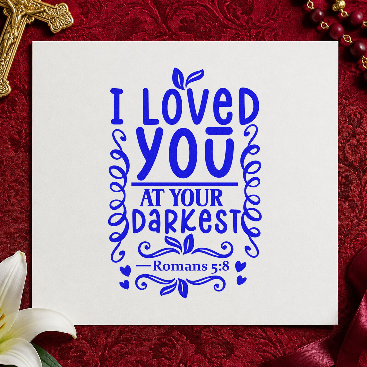 I Loved You at Your Darkest craft stamp in blue ink on cardstock, an easy option for canvas totes.