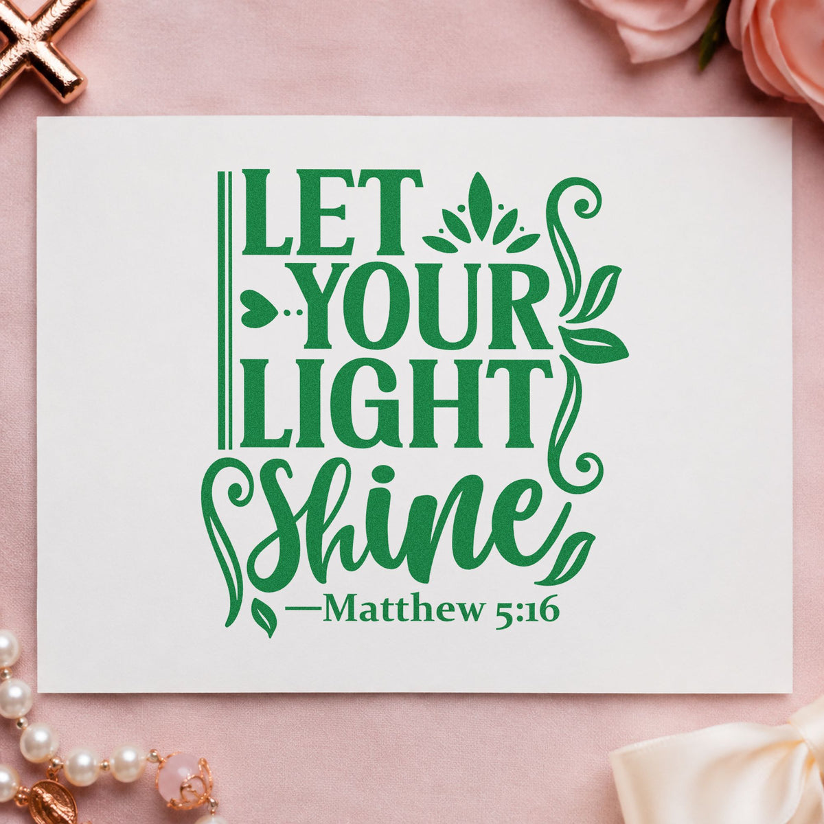 Let Your Light Shine Leaves craft stamp imprint in green ink on a handmade project, one idea being teacher appreciation.