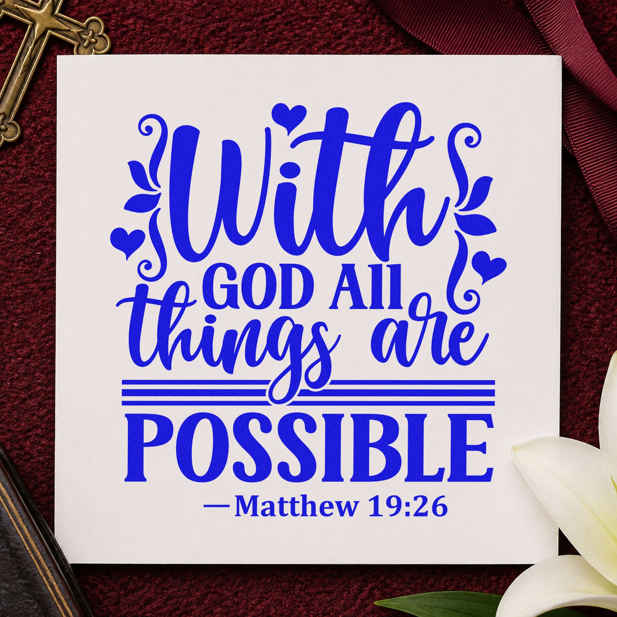 With God All Things Possible craft stamp imprinted in blue ink on paper, a design suited to marathon bib cards.