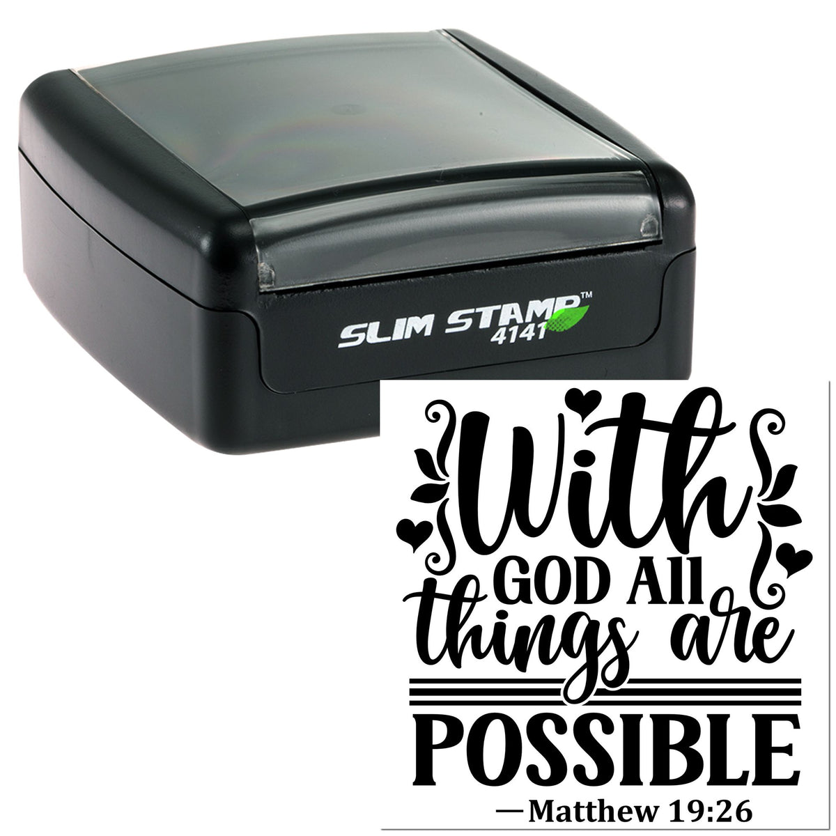 Black self-inking slim stamp with clear top and decorative seal reading With God all things are possible in bold black.