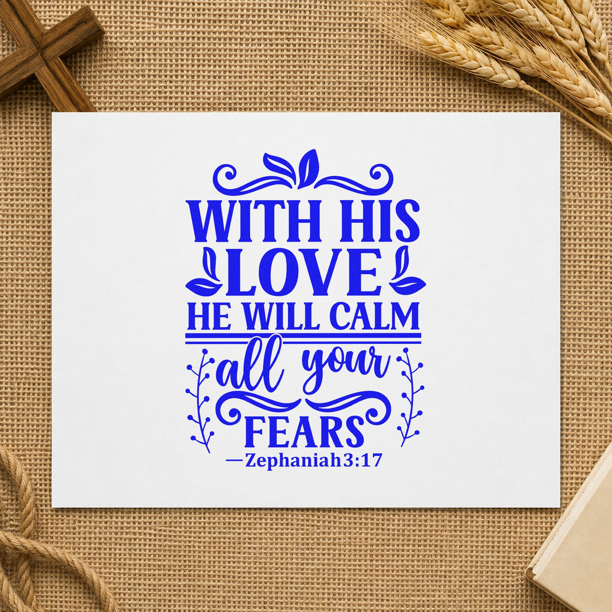 His Love Calms Your Fears craft stamp imprinted in blue ink on paper, a design suited to canvas totes.