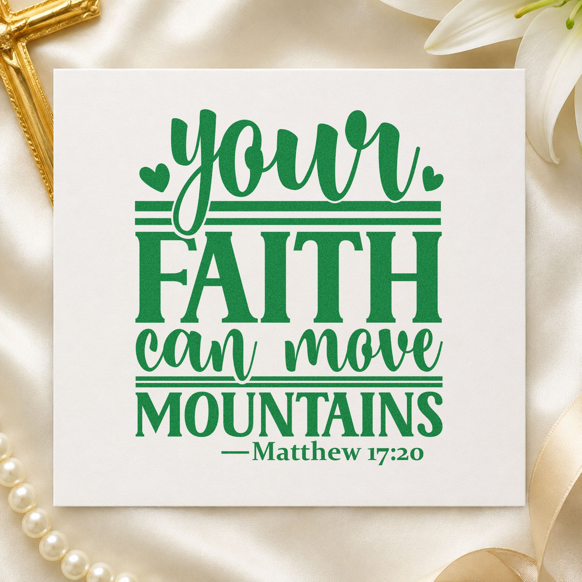 Your Faith Can Move Mountains craft stamp imprint in green ink on a handmade project, one idea being team devotional cards.
