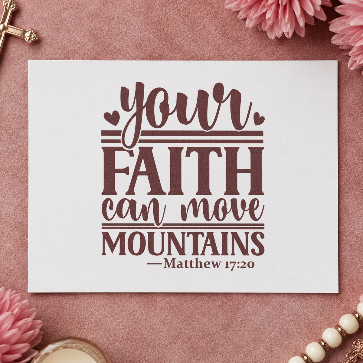 Your Faith Can Move Mountains rubber stamp printed in brown ink, ready for challenge scrapbooks and similar paper crafts.