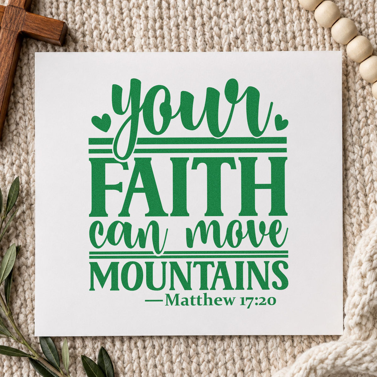 Your Faith Can Move Mountains craft stamp imprint in green ink on a handmade project, one idea being framed office art.