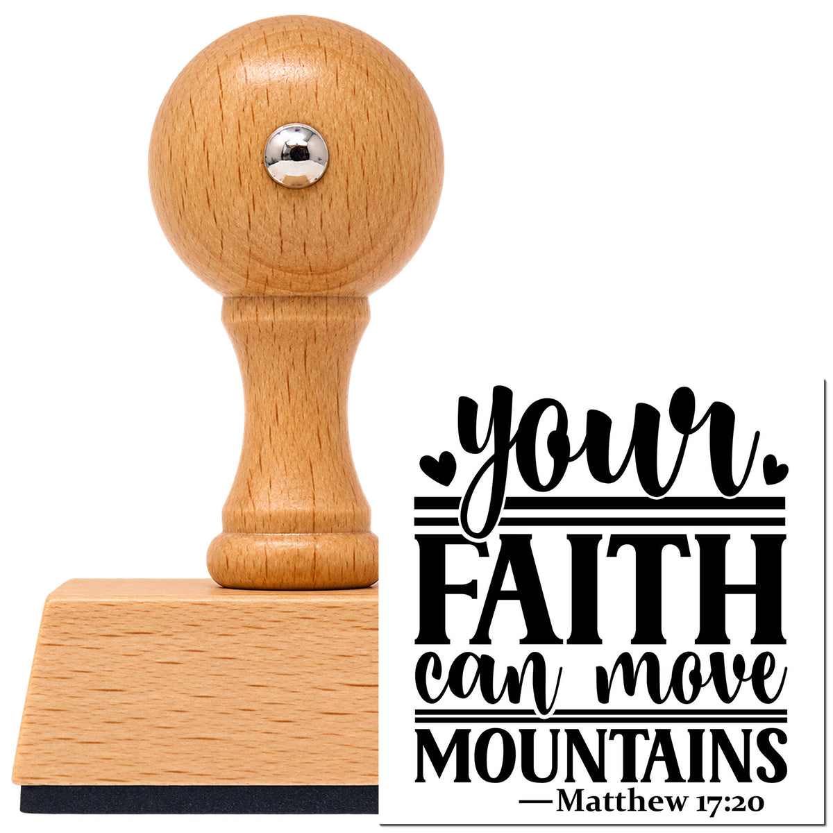 Vintage Pro beech wood stamp with a round knob handle, shown with its black Your Faith Can Move Mountains With Hearts imprint on white.