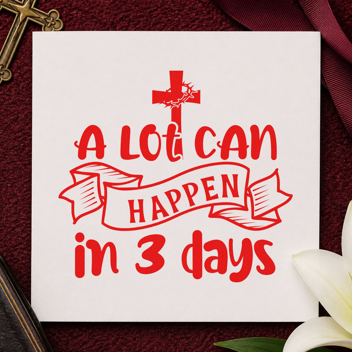 Three Days Cross Banner rubber stamp shown in red ink, stamped for projects such as egg hunt signs.