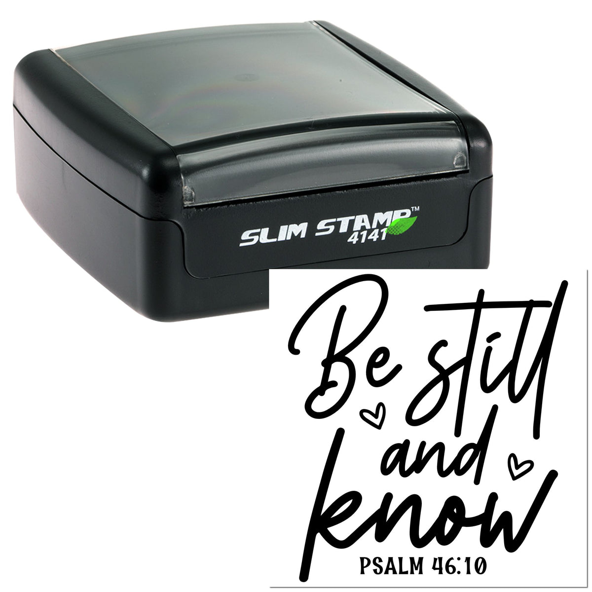 Black Slim Stamp 4141 self-inking stamp and seal with Be still and know in black script on white background.