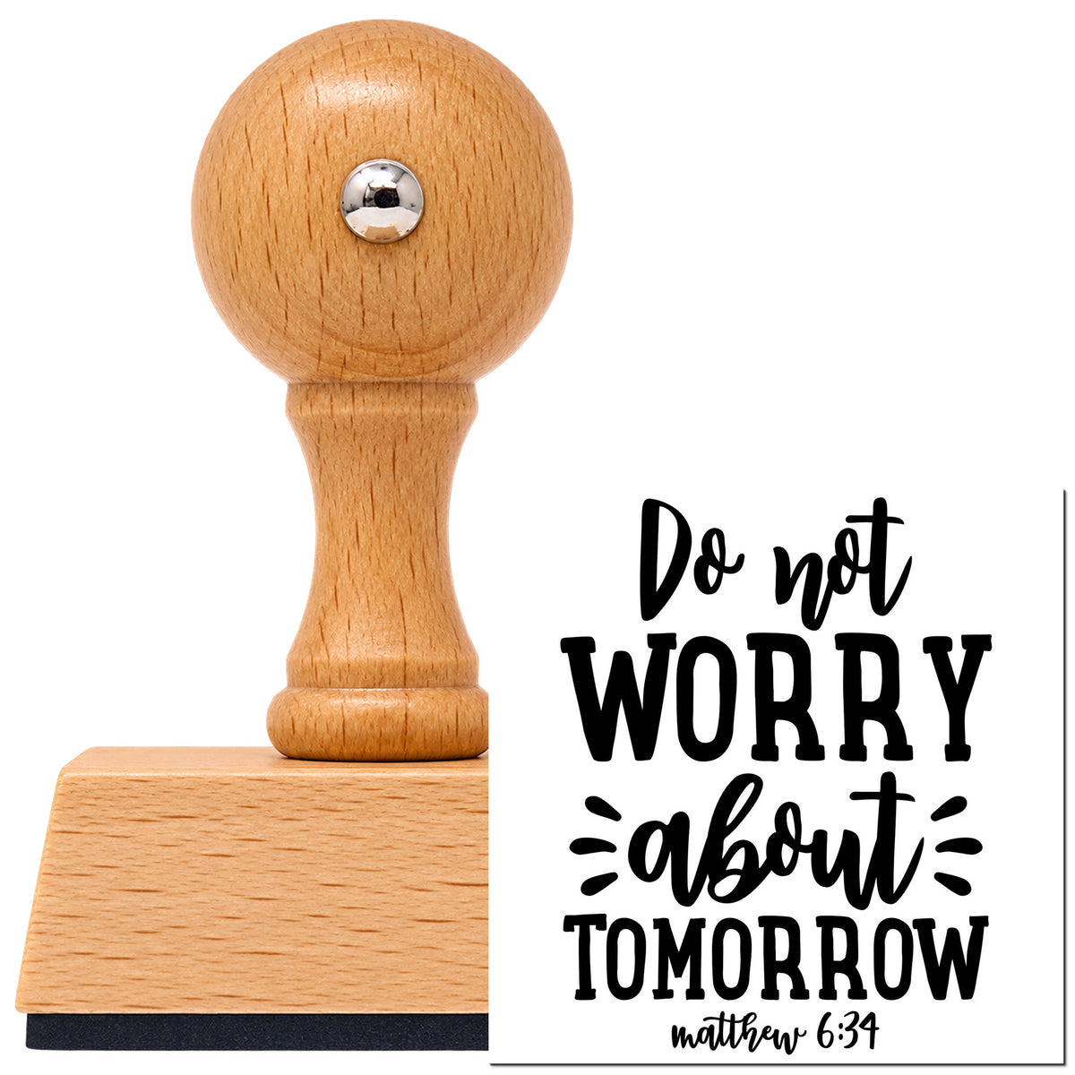 Vintage Pro beech wood stamp with a round knob handle, shown with its black Do Not Worry About Tomorrow imprint on white.