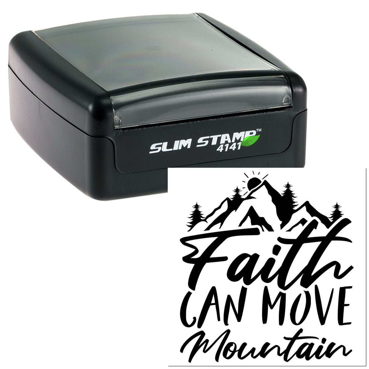 Black Slim Stamp 4141 with mountain and faith can move mountain seal design on white background
