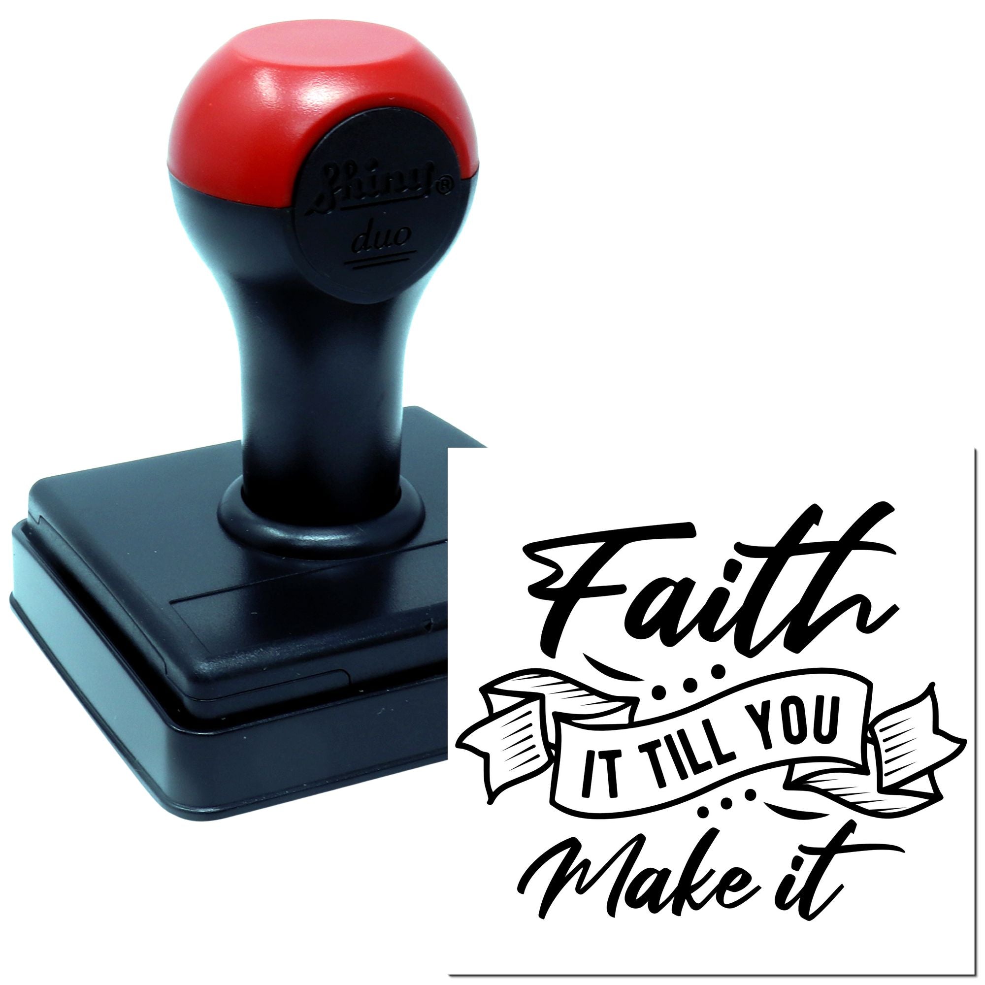 Duo Faith It Till You Make It Hand Stamp