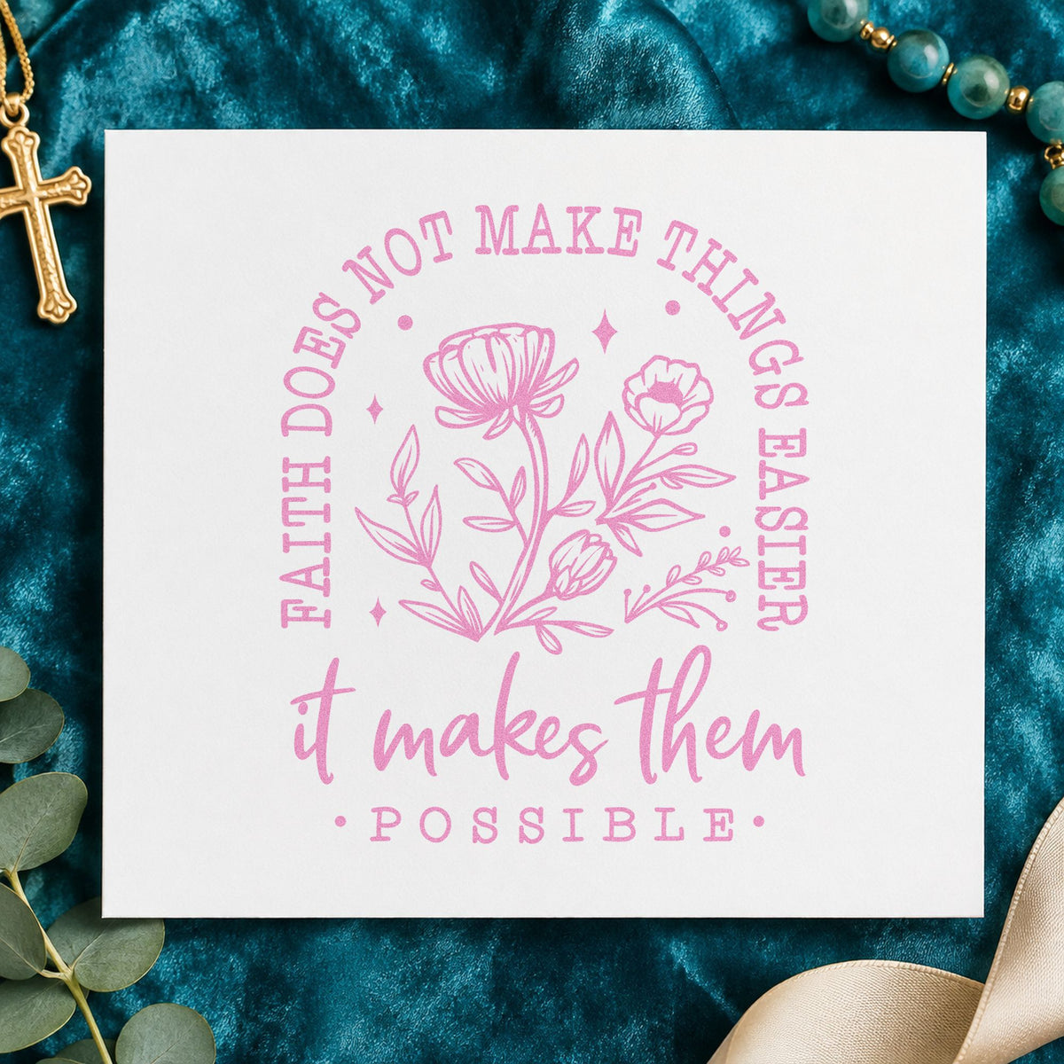 Faith Makes Things Possible Flowers craft stamp in purple ink on cardstock, an easy option for rehab encouragement.