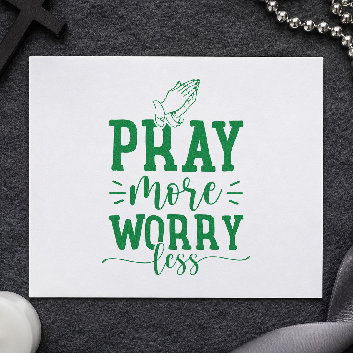 Pray More Worry Less Hands craft stamp imprint in green ink on a handmade project, one idea being grandparent gifts.