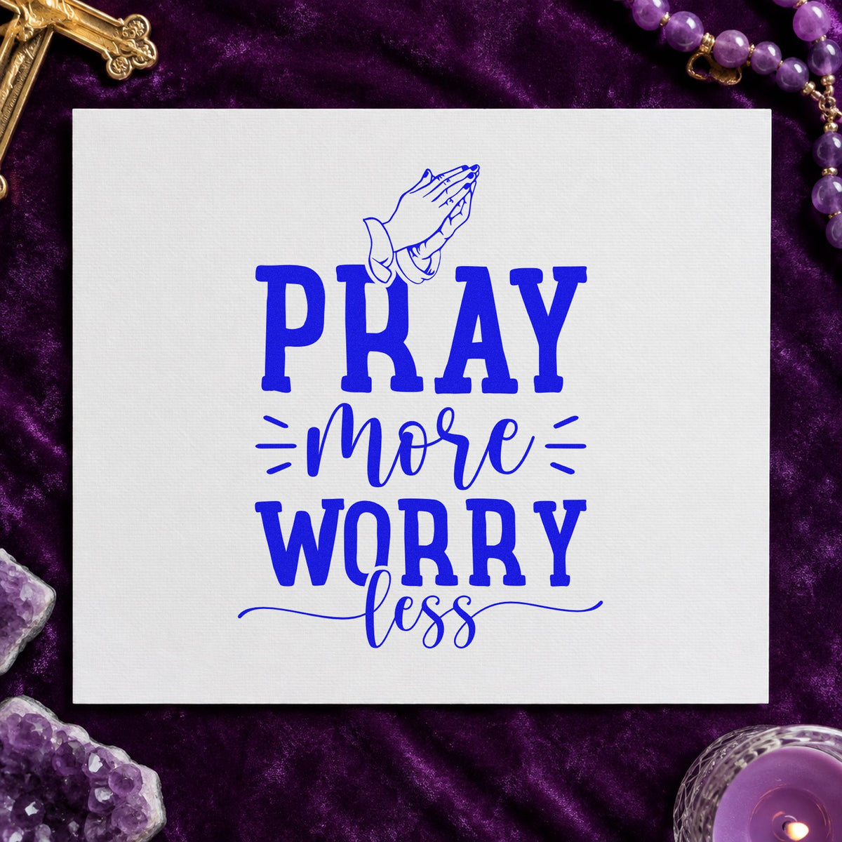 Pray More Worry Less Hands craft stamp in blue ink on cardstock, an easy option for canvas totes.