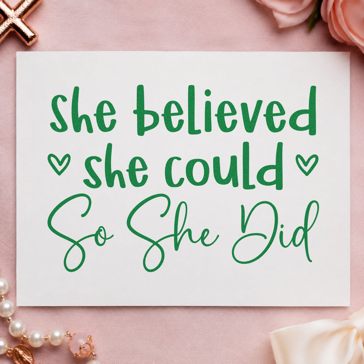 She Believed She Could craft stamp imprint in green ink on a handmade project, one idea being promotion cards.