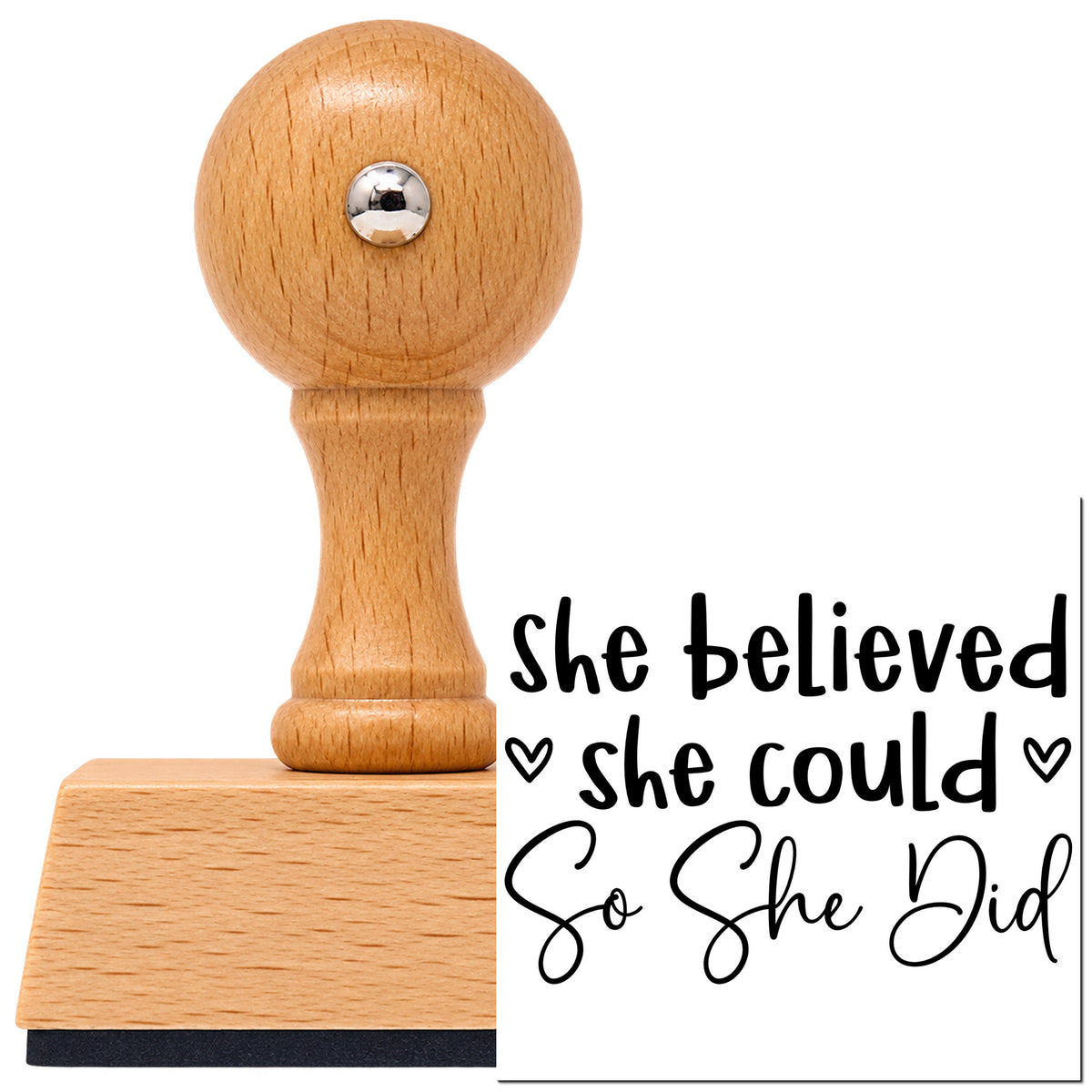 Vintage Pro beech wood stamp with a round knob handle, shown with its black She Believed She Could, So She Did imprint on white.