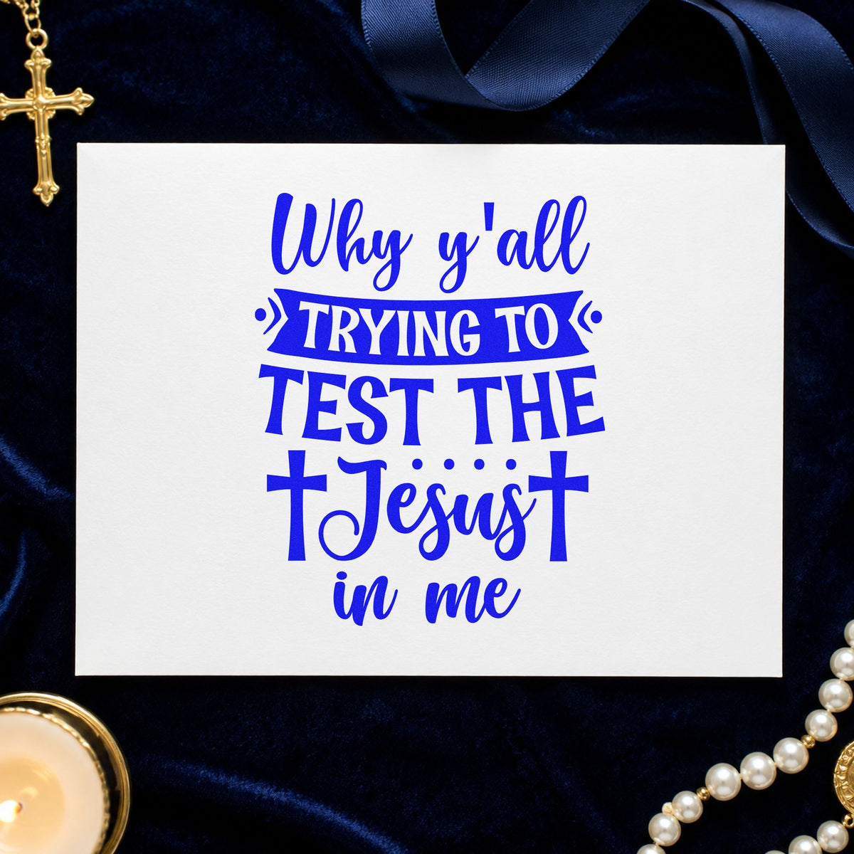 Why Y'all Test the Jesus craft stamp in blue ink on cardstock, an easy option for canvas totes.
