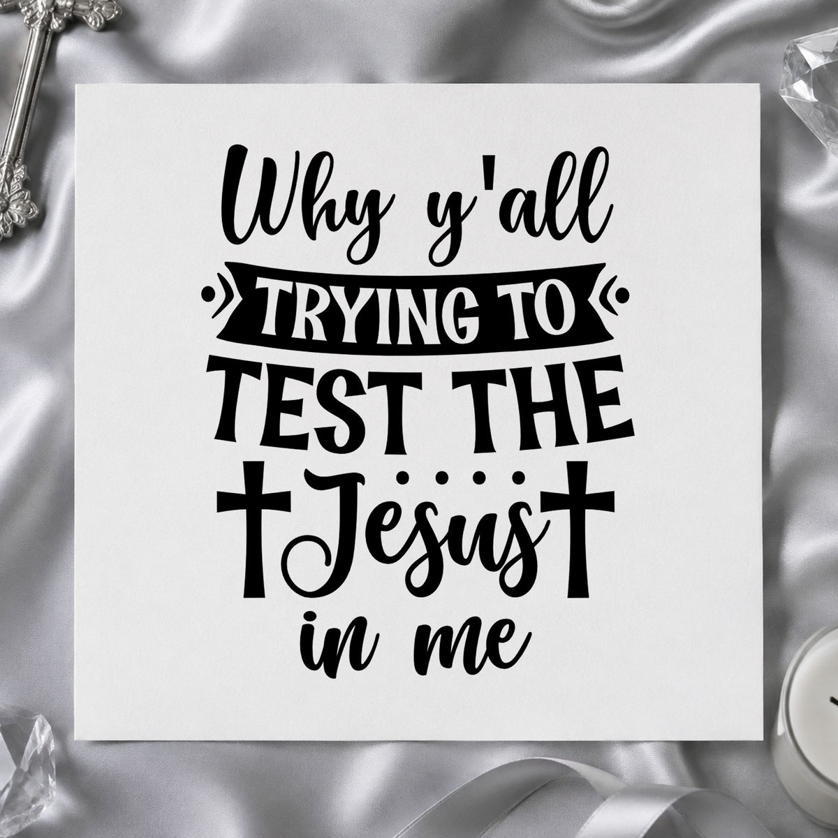 Why Y'all Test the Jesus rubber stamp printed in black ink, ready for sassy faith cards and similar paper crafts.
