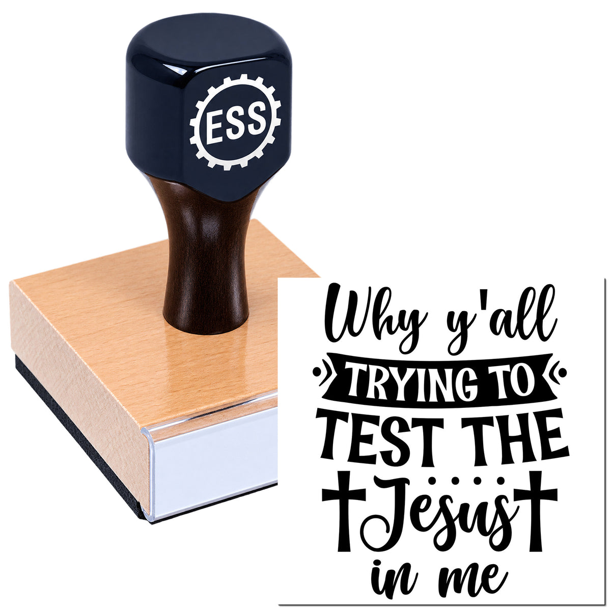 Dark navy ESS stamp seal on copper base beside black quote: "Why y'all trying to test the Jesus in me"
