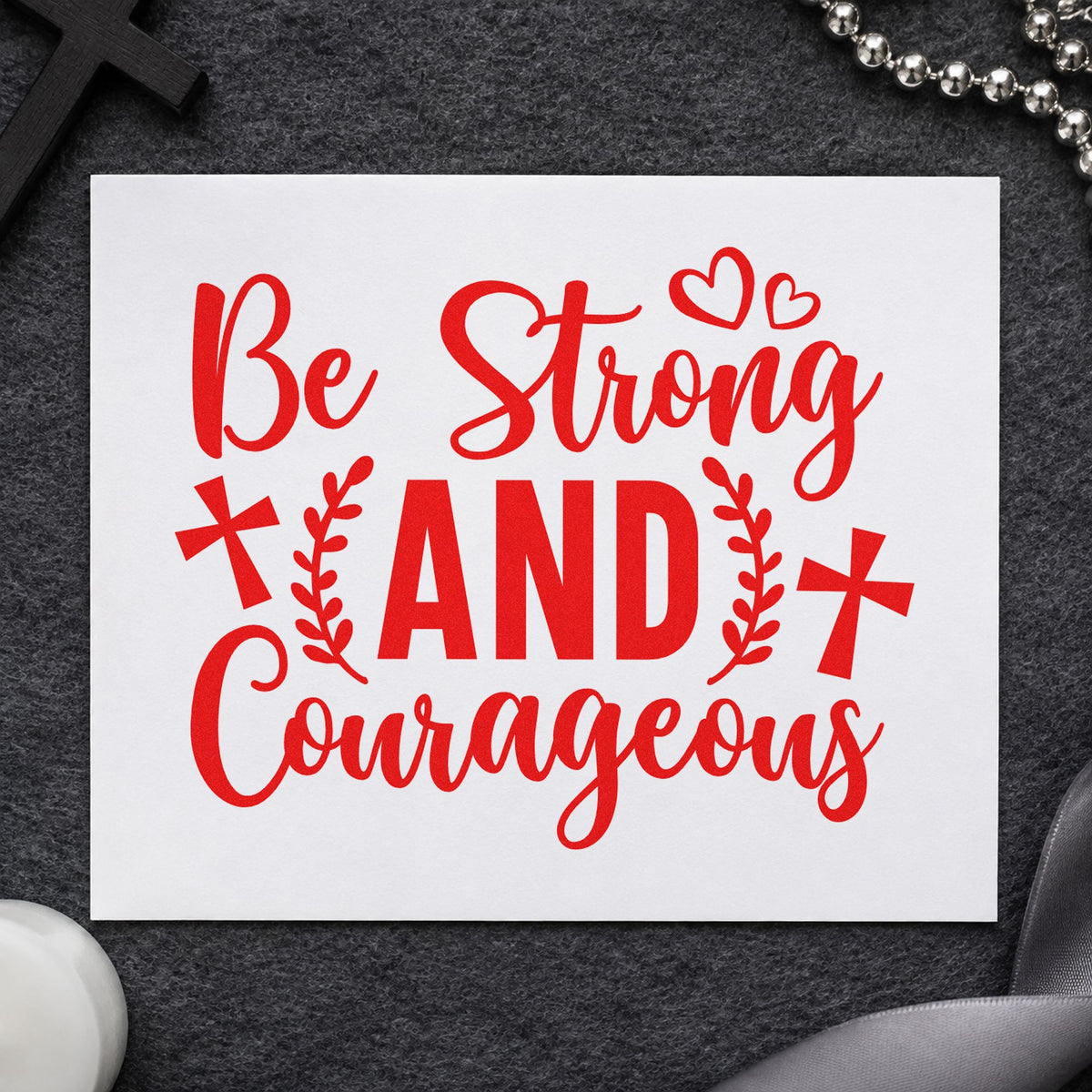 Be Strong and Courageous rubber stamp shown in red ink, stamped for projects such as coach devotionals.