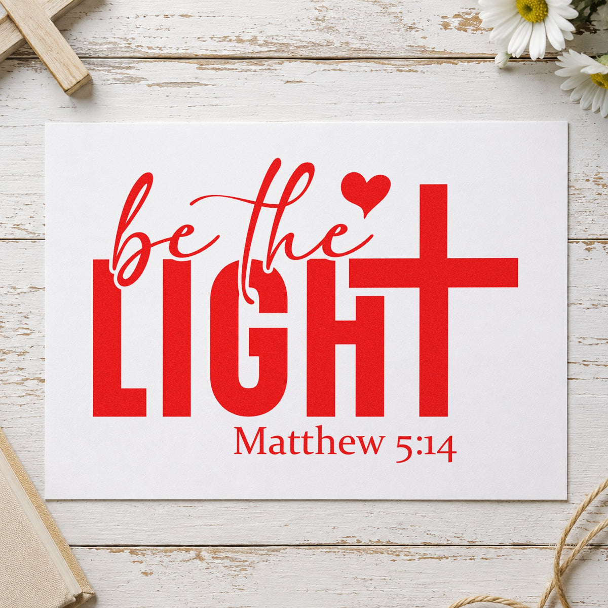 Be the Light rubber stamp shown in red ink, stamped for projects such as advent wreath cards.