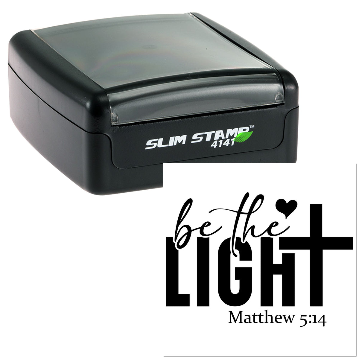 Black slim self-inking stamp and seal with gray cap, printing be the light Matthew 5:14 in black.