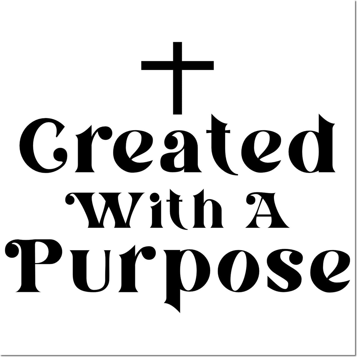 Black Created With A Purpose stamp seal with cross on white background