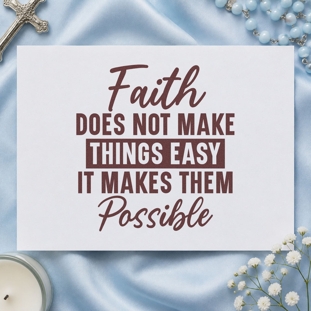 Faith Makes Things Possible rubber stamp printed in brown ink, ready for hard-won pages and similar paper crafts.