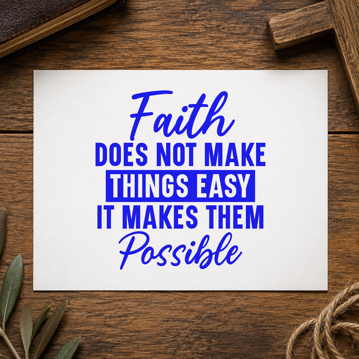 Faith Makes Things Possible craft stamp in blue ink on cardstock, an easy option for canvas totes.