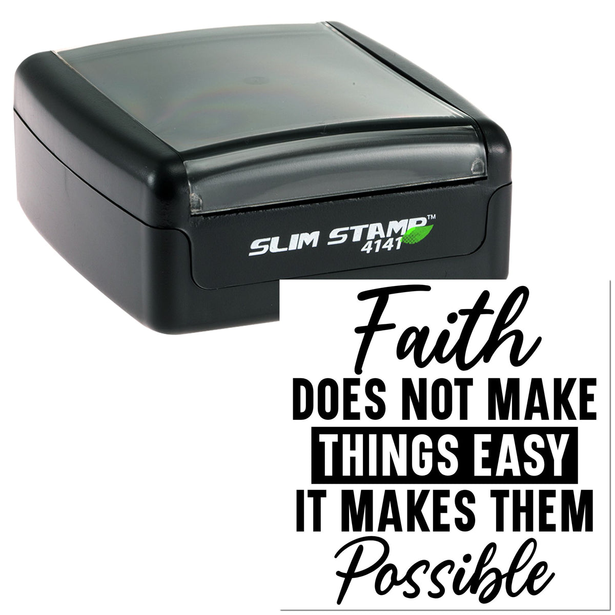 Black Slim Stamp 4141 self-inking seal with translucent gray top and faith quote on white background.
